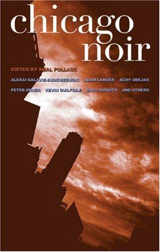 Neal Pollack: Chicago noir (2005, Akashic Books)
