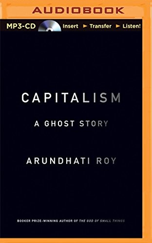 Arundhati Roy, Vaishali Sharma: Capitalism (AudiobookFormat, 2015, Audible Studios on Brilliance Audio)