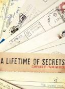 A Lifetime of Secrets (Hardcover, 2007, William Morrow)