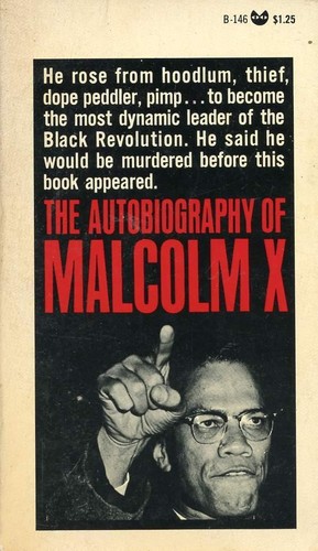 Alex Haley, Walter Dean Myers: The Autobiography of Malcolm X (Paperback, 1966, Grove Press, Inc.)