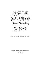 Raise the red lantern (1993, W. Morrow and Co.)