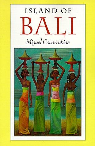 Miguel Covarrubias: Island of Bali (Paperback, 1999, Periplus Editions)