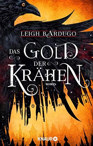 Das Gold der Krähen (Paperback, 2018, Knaur HC)