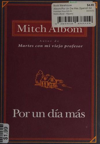 Mitch Albom: Por un día más (Hardcover, Spanish language, 2006, Hyperion)