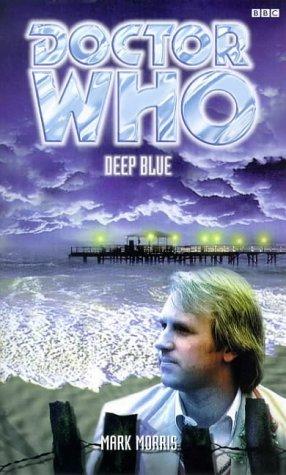 Mark Morris: Deep Blue (Paperback, 1999, BBC Worldwide Publishing)