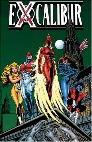 Excalibur Classic, Vol. 1 (Paperback, 2005, Marvel Comics)