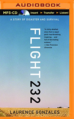 Flight 232 (AudiobookFormat, 2016, Audible Studios on Brilliance Audio, Audible Studios on Brilliance)