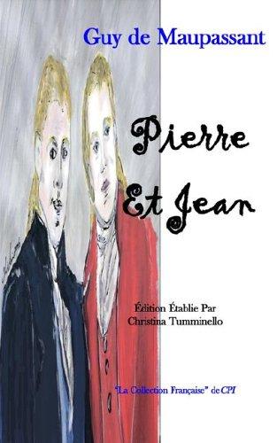 Pierre et Jean (Paperback, French language, 2006, Chatterley Press International)