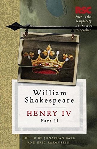 Jonathan Bate, Eric Rasmussen: Henry IV, Part II (Hardcover, 2009, Red Globe Press, Palgrave)
