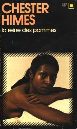 Chester Himes: La reine des pommes (French language)