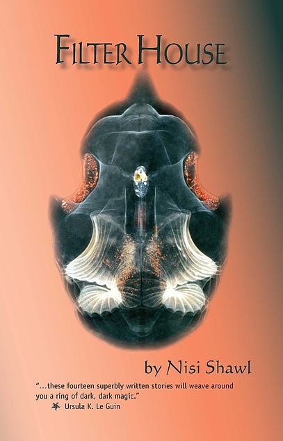 Nisi Shawl (duplicate): Filter House (Paperback, 2008, Aqueduct Press)