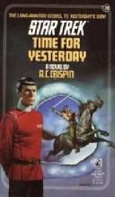 A. C. Crispin: Time For Yesterday (Paperback, 1989, Star Trek)