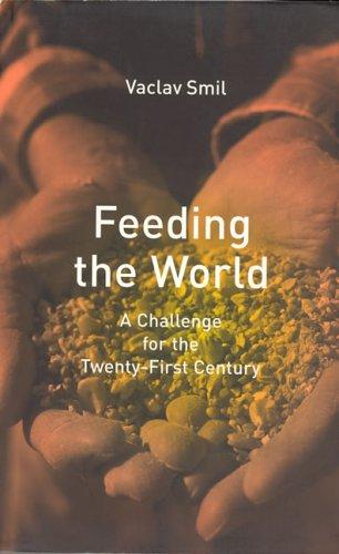 Vaclav Smil: Feeding the World (Paperback, 2001, The MIT Press)