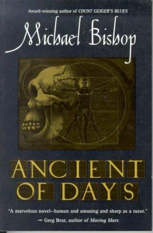 Michael Bishop: Ancient of days (1995, Orb)