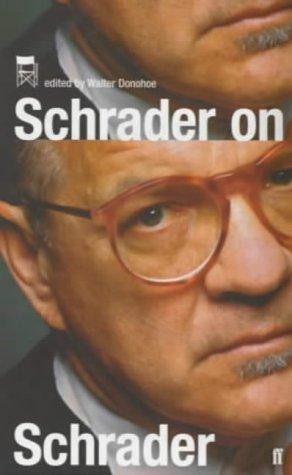 Paul Schrader: SCHRADER ON SCHRADER & OTHER WRITINGS; ED. BY KEVIN JACKSON. (Paperback, Undetermined language, 2004, FABER AND FABER)