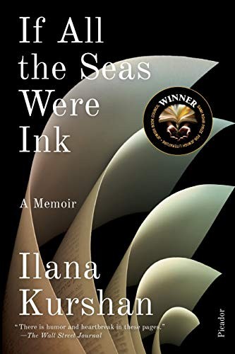 Ilana Kurshan: If All the Seas Were Ink (Paperback, 2019, Picador)