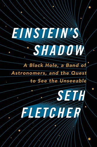 Seth Fletcher: Einstein's Shadow (Hardcover, 2018, Ecco)