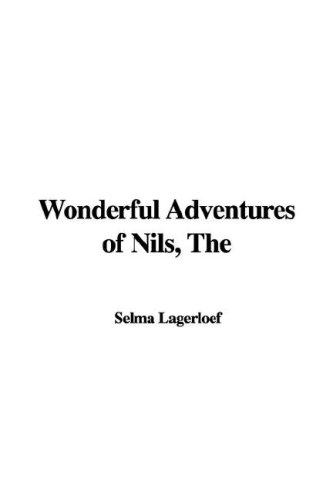 Selma Lagerlöf: Wonderful Adventures of Nils (Paperback, 2005, IndyPublish.com)