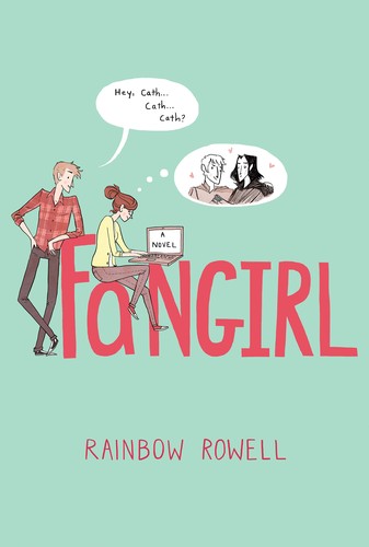 Rainbow Rowell: Fangirl (2013, St. Martin's Griffin)
