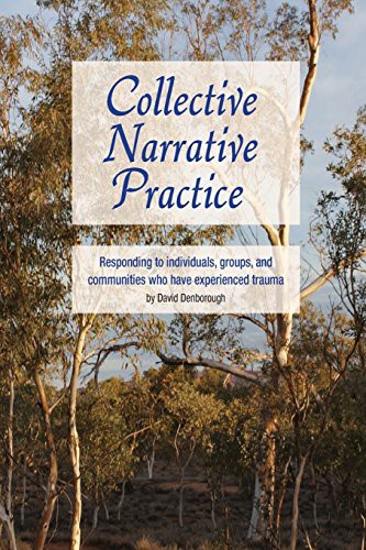 Collective Narrative Practice (Paperback, 2008, Dulwich Centre Publications)
