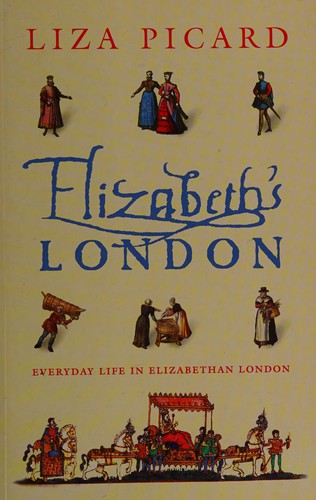 Liza Picard: Elizabeth's London (2004, Phoenix)