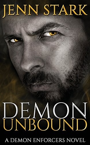 Jenn Stark: Demon Unbound (Paperback, 2018, Elewyn Publishing)