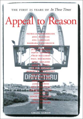 Robert W. McChesney, James Weinstein: Appeal to reason (Paperback, 2002, Seven Stories Press)