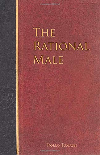 Rollo Tomassi: The Rational Male (Paperback, 2013, CreateSpace Classics, CreateSpace Independent Publishing Platform)