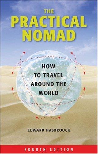 Edward Hasbrouck: The Practical Nomad (Paperback, 2007, Avalon Travel Publishing)