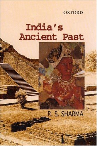 R. S. Sharma, Ram Sharan Sharma: India's Ancient Past (2005, Oxford University Press, USA)