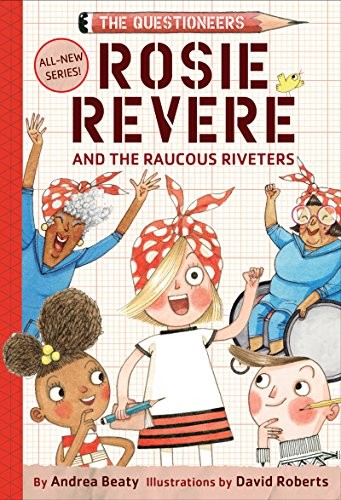 David Roberts, Andrea Beaty, Rachel L. Jacobs: Rosie Revere, Engineer (AudiobookFormat, 2017, Abrams Books for Young Readers)