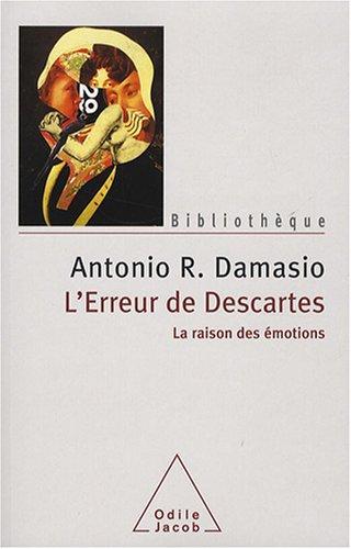 Antonio R. Damasio, Antonio R. Damasio MD PhD, António Damásio: L'erreur de Descartes (French language)