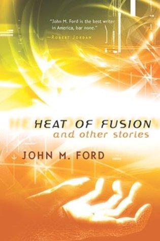 Heat of fusion and other stories (2004, Tor)