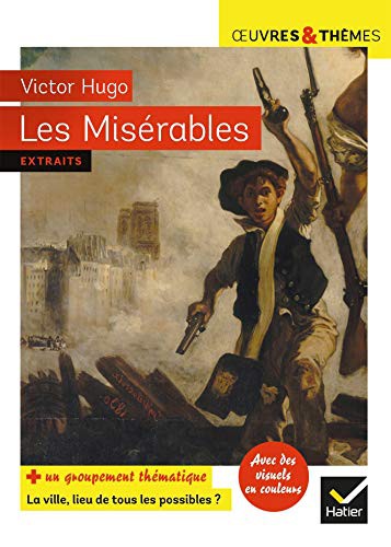 Victor Hugo, Hélène Potelet, Michelle Busseron-Coupel, Claire Pélissier: Les Misérables (Paperback, French language, 2021, HATIER)