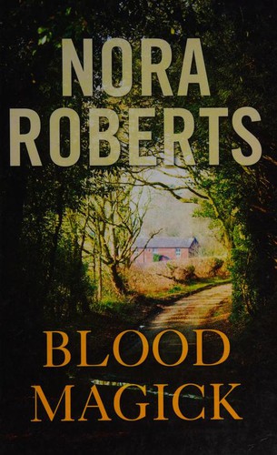 Nora Roberts: Blood Magick (Hardcover, Magna Large Print Books)