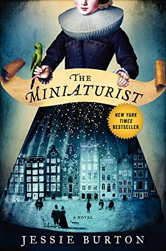 Jessie Burton: The Miniaturist: A Novel (2014, Ecco)