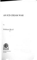 Boyd, William: An ice-cream war (1982, H. Hamilton)