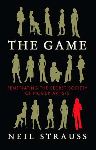 Neil Strauss: The Game (2005, Text Publishing Company)