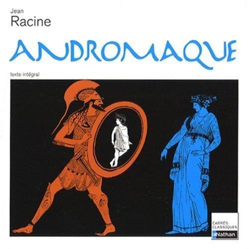 Jean Racine: Andromaque (French language, 2008)