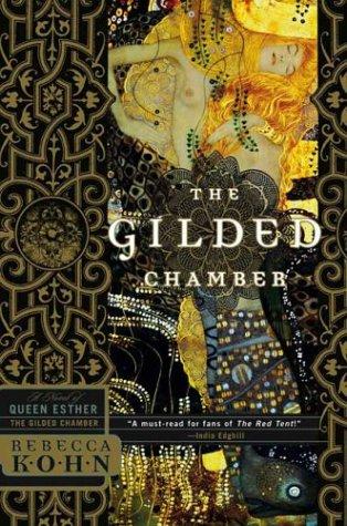 Rebecca Kohn: The Gilded Chamber (Hardcover, 2004, Rugged Land)