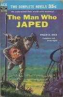 Philip K. Dick: The man who japed (1956, Ace Books)