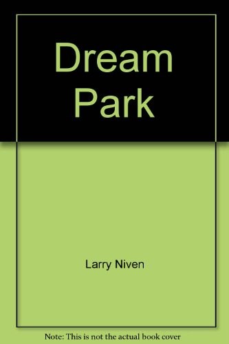 Larry Niven: Dream Park (1983, Ace)