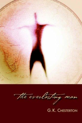 The Everlasting Man (Paperback, 2006, Regent College Publishing)