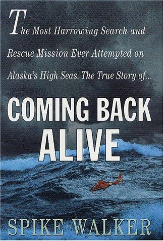Spike Walker: Coming back alive (2001, St. Martin's Press)