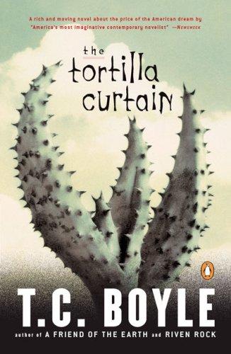 The tortilla curtain (1996, Penguin)