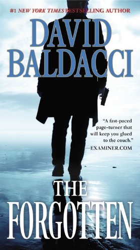 David Baldacci: The Forgotten (Paperback, 2013, Grand Central Publishing)