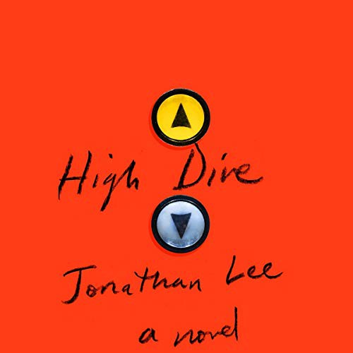 Jonathan Lee: High Dive (AudiobookFormat, 2021, Highbridge Audio and Blackstone Publishing)