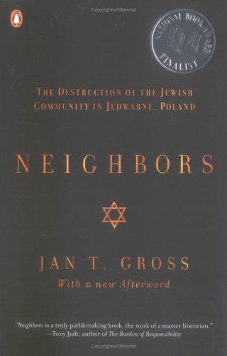 Jan Tomasz Gross: Neighbors (2002, Penguin Books)