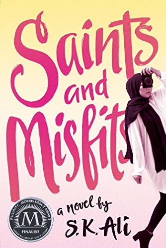 S. K. Ali: Saints and Misfits (Paperback, 2018, Salaam Reads / Simon & Schuster Books for Young Readers)