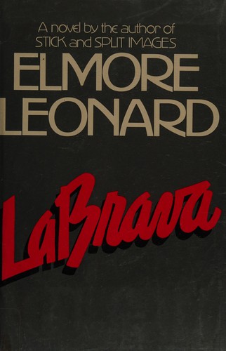 Elmore Leonard: LaBrava (1983, Arbor House)